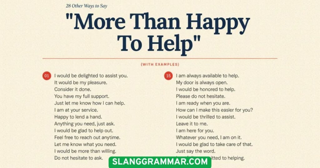 more than happy to help
