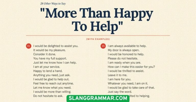 more than happy to help