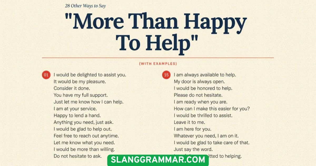 more than happy to help