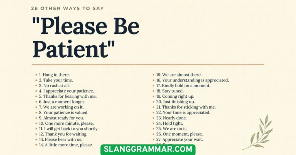 please be patient