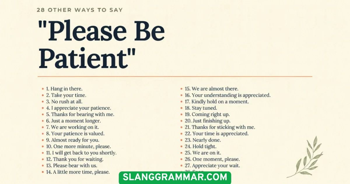 please be patient